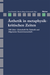 E-book, Ästhetik in metaphysikkritischen Zeiten : 100 Jahre "Zeitschrift für Ästhetik und Allgemeine Kunstwissenschaft", Felix Meiner Verlag