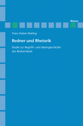 E-book, Redner und Rhetorik : Studie zur Begriffs- und Ideengeschichte des Rednerideals, Felix Meiner Verlag