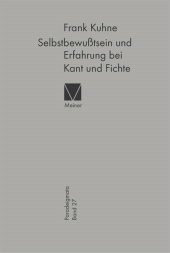 E-book, Selbstbewußtsein und Erfahrung bei Kant und Fichte : Über Möglichkeiten und Grenzen der Transzendentalphilosophie, Felix Meiner Verlag