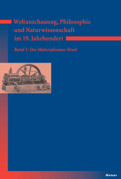 E-book, Weltanschauung, Philosophie und Naturwissenschaft im 19. Jahrhundert. Band 1: Der Materialismus-Streit, Felix Meiner Verlag