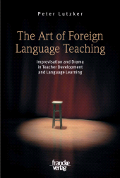 E-book, The Art of Foreign Language Teaching : Improvisation and Drama in Teacher Development and Language Learning, Narr Francke Attempto Verlag