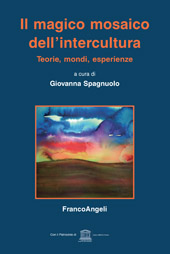 E-book, Il magico mosaico dell'intercultura : teorie, mondi, esperienze, Franco Angeli