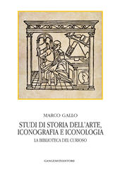 eBook, Studi di storia dell'arte, iconografia e iconologia : la biblioteca del curioso, Gangemi