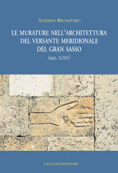 E-book, Le murature nell'architettura del versante meridionale del Gran Sasso : secc. XI-XIV, Brusaporci, Stefano, Gangemi