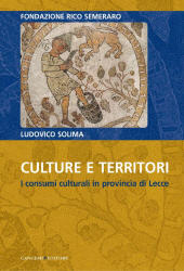 E-book, Culture e territori : i consumi culturali in provincia di Lecce, Solima, Ludovico, Gangemi