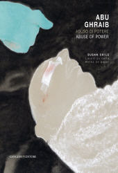 E-book, Abu Ghraib : abuso di potere : Susan Crile lavori su carta = abuse of power : works on paper, Gangemi