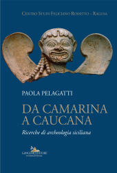 eBook, Da Camarina a Caucana : ricerche di archeologia siciliana, Gangemi