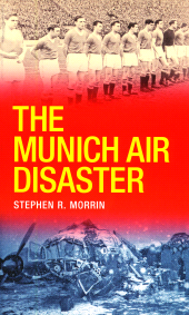 E-book, The Munich Air Disaster - The True Story behind the Fatal 1958 Crash : The Night 8 of Manchester United's 'Busby Babes' Died, Gill Books