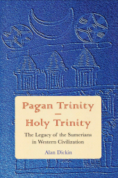 E-book, Pagan Trinity - Holy Trinity : The Legacy of the Sumerians in Western Civilization, Hamilton Books