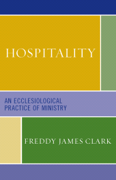 E-book, Hospitality : An Ecclesiological Practice of Ministry, Hamilton Books