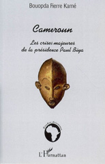 E-book, Cameroun, les crises majeures de la présidence Paul Biya, L'Harmattan