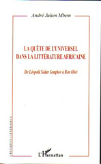 E-book, La quête de l'universel dans la littérature africaine : de Léopold Sédar Senghor à Ben Okri, L'Harmattan