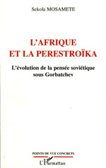 E-book, L'Afrique et la perestroïka : l'évolution de la pensée soviétique sous Gorbatchev, Mosamete, Sekola, L'Harmattan