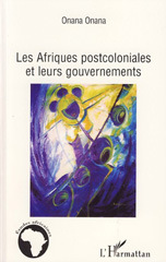 E-book, Les Afriques postcoloniales et leurs gouvernements, Onana, Onana, L'Harmattan
