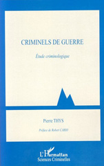 E-book, Criminels de guerre : étude criminologique, Thys, Pierre, L'Harmattan