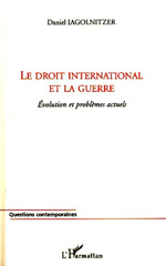 eBook, Le droit international et la guerre : évolution et problèmes actuels, L'Harmattan