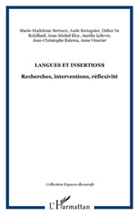 E-book, Langues et insertions : recherches, interventions, réflexivité : actes de la Journée d'études ProLing, Rencontre de professionnels et de (socio)linguistiques autour des notions de langues, insertions, formations : identifier des convergences, penser des coopérations, L'Harmattan
