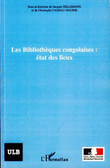E-book, Les bibliothèques congolaises : état des lieux : 3e conférence nationale des bibliothèques et centres de documentation de la RDC, Kinshasa, 24-28 mai 2005, L'Harmattan