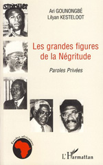 E-book, Les grandes figures de la négritude, Gounongbé, Ari., L'Harmattan