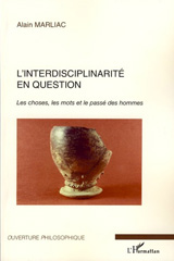 eBook, L'interdisciplinarité en question : les choses, les mots et le passé des hommes, Marliac, Alain, L'Harmattan