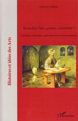 E-book, Remedios Varo, peintre surréaliste? : création au féminin : hybridations et métamorphoses, Garcia, Catherine, L'Harmattan