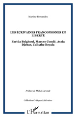 E-book, Les écrivaines francophones en liberté : Farida Belghoul, Maryse Condé, Assia Djebar, Calixthe Beyala : écritures de l'hybridité postcoloniale et métaphores cognitives, L'Harmattan