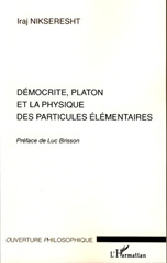 E-book, Démocrite, Platon et la physique des particules élémentaires, Nikseresht, Iraj, L'Harmattan