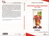 eBook, Moustapha Kamel l'Egyptien (1874-1908) : l'homme et l'oeuvre, Moghira, Mohamed Anouar, L'Harmattan