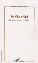 E-book, De Viko à Ngal : la transparence créative, L'Harmattan