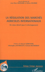 E-book, La régulation des marchés agricoles internationaux : un enjeu décisif pour le développement, L'Harmattan
