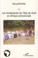 E-book, Les fondements de l'Etat de droit en Afrique précoloniale, Bassong, Mbog, L'Harmattan