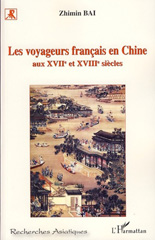 E-book, Les voyageurs francais en Chine : aux XVIIe et XVIIIe siècles, Bai, Zhimin, L'Harmattan