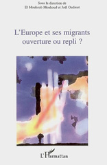 E-book, L'Europe et ses migrants : ouverture ou repli?, L'Harmattan