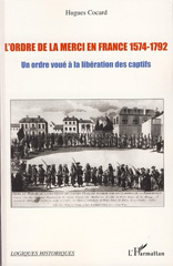 E-book, L'ordre de la Merci en France, 1574-1792 : un ordre voué à la libération des captifs, L'Harmattan