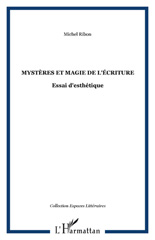 E-book, Mystères et magie de l'écriture : essai d'esthétique, Ribon, Michel, L'Harmattan