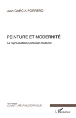 E-book, Peinture et modernité : la présentation picturale moderne, Garcia-Porrero, Juan, L'Harmattan
