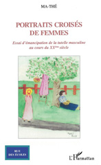 E-book, Portraits croisés de femmes : essai sur l'émancipation de la tutelle masculine au cours du XXème siècle, L'Harmattan