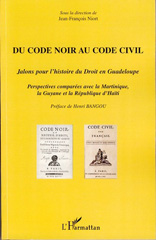 E-book, Du code noir au code civil : jalons pour l'histoire du droit en Guadeloupe, perspectives comparées entre la Martinique, la Guyane et la république d'Haïti, L'Harmattan