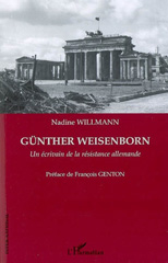 E-book, Günther Weisenborn : un écrivain de la Résistance allemande, Willmann, Nadine, L'Harmattan
