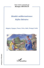 E-book, Identités méditerranéennes : reflets littéraires : Bulgarie, Espagne, France, Grèce, Italie, Portugal, Serbie, L'Harmattan