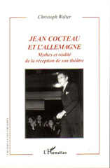 E-book, Jean Cocteau et l'Allemagne : mythes et réalité de la réception de son théâtre, L'Harmattan
