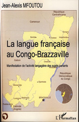 E-book, La langue francaise au Congo-Brazzaville : [manifestation de l'activité langagière des sujets parlants], L'Harmattan