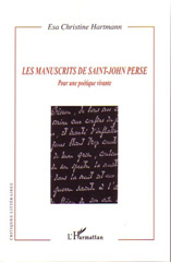 E-book, Les manuscrits de Saint-John Perse : pour une poétique vivante, Hartmann, Esa Christine, L'Harmattan