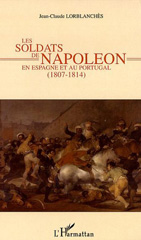 E-book, Les soldats de Napoléon en Espagne et au Portugal : 1807-1814, L'Harmattan