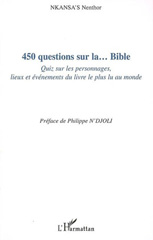 E-book, 450 questions sur la... Bible : Quiz sur les personnages, lieux et événements du livre le plus lu au monde, L'Harmattan