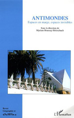E-book, Antimondes : Espaces en marge, espaces invisibles, Houssay-Holzschuch, Myriam, L'Harmattan