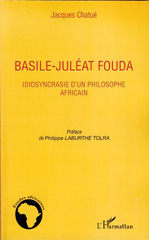 E-book, Basile-Juléat Fouda : Idiosyncrasie d'un philosophe africain, L'Harmattan