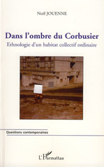 E-book, Dans l'ombre du Corbusier : Ethnologie d'un habitat collectif ordinaire, L'Harmattan