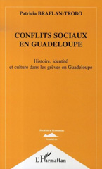 E-book, Conflits sociaux en Guadeloupe : Histoire, identité et culture dans les grèves en Guadeloupe, L'Harmattan