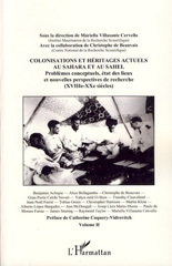 E-book, Colonisations et héritages actuels au Sahara et au Sahel : Problèmes conceptuels, état des lieux et nouvelles perspectives de recherche (XVIIIè-XXè siècles), L'Harmattan